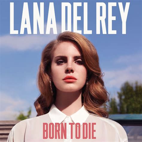 What Born to Die isn't is the thing Lana Del Rey seems to think it is, which is a coruscating journey into the dark heart of a troubled soul. If you concentrate too hard …